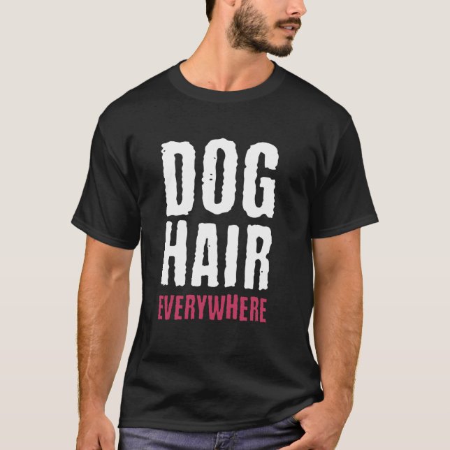 T-shirt Cheveux de chien partout en jetant des chiens amus (Devant)