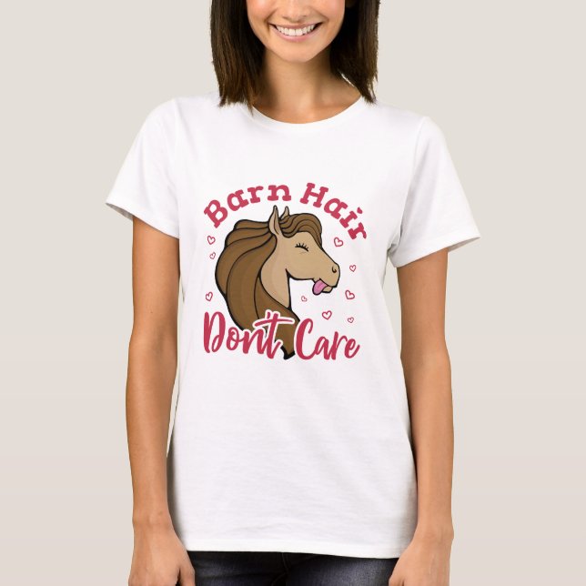 T-shirt Cheveux de grange ne se soucient pas mignon Cheval (Devant)