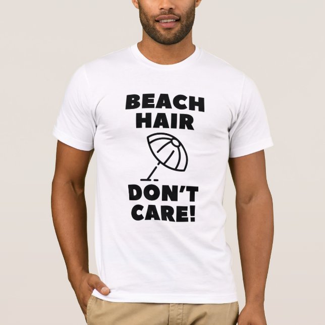 T-shirt Cheveux de plage, on s'en fiche ! (Devant)