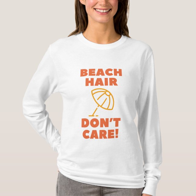 T-shirt Cheveux de plage, on s'en fiche ! (Devant)
