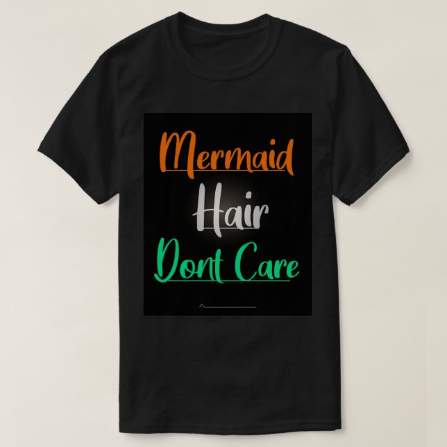 T-shirt cheveux de sirène donx27t soins 52 (Design devant)