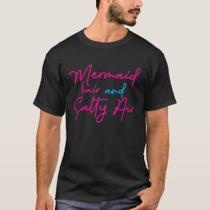 T-shirt Cheveux De Sirène Et Air Salé
