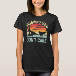 T-shirt Cheveux en mouvement Ne vous souciez pas de la lug