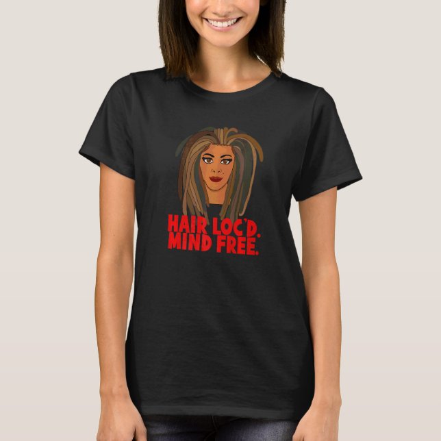 T-shirt Cheveux verrouillés esprit libre Locs Dreadlocks (Devant)