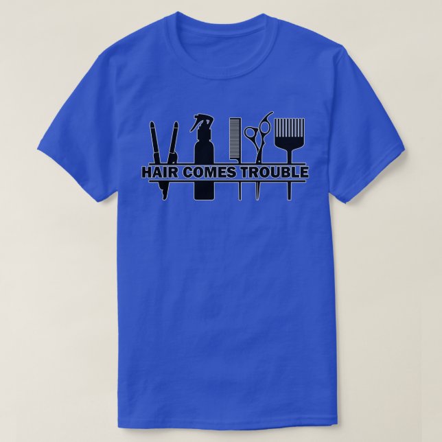 T-shirt Cheveux vient Trouble Coiffure Barding Pun Blac (Design devant)