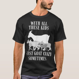 T-shirt Chèvre éleveur Chèvre Crazy Chèvre Rancher pour Be
