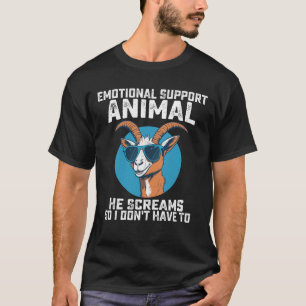 T-shirt Chèvre Emotionnel Support Animal Il Crie Donc Je N