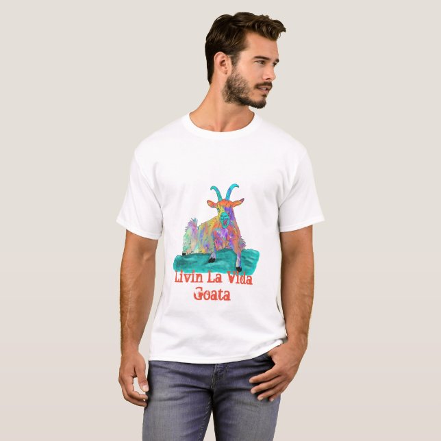 T-shirt Chèvre Vivant La Vie De Chèvre Citation Drôle (Devant entier)