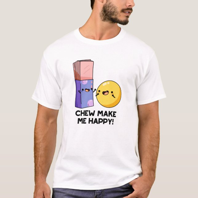 T-shirt Chew Me Rendre Joyeux Pun De Bonbons Drôle (Devant)