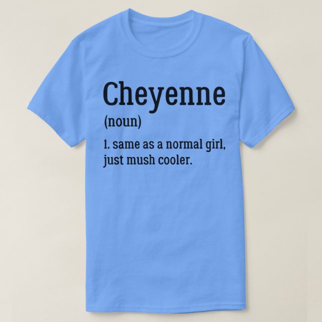 T-shirt Cheyenne Définition De Cheyenne (Design devant)
