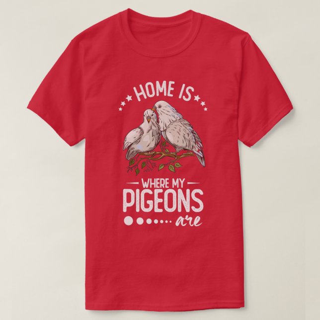 T-shirt Chez moi, mes pigeons ont 4 ans (Design devant)