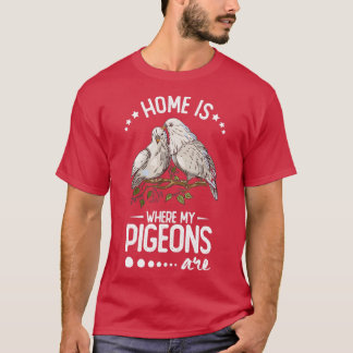 T-shirt Chez moi, mes pigeons ont 4 ans