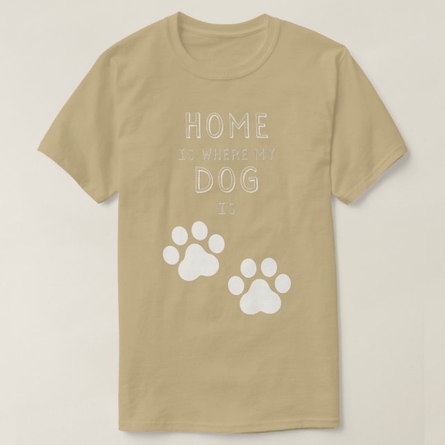 T-shirt Chez Moi, Mon Chien Est Là  (Design devant)