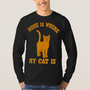 T-shirt Chez moi où est mon chat, citation de chat drôle