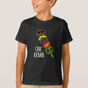 T-shirt Chic Kebab Drôle Shish Kebab Pun Fond Sombre