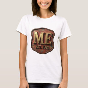 T-shirt Chic Or ME EST 1983 Conception de Texte