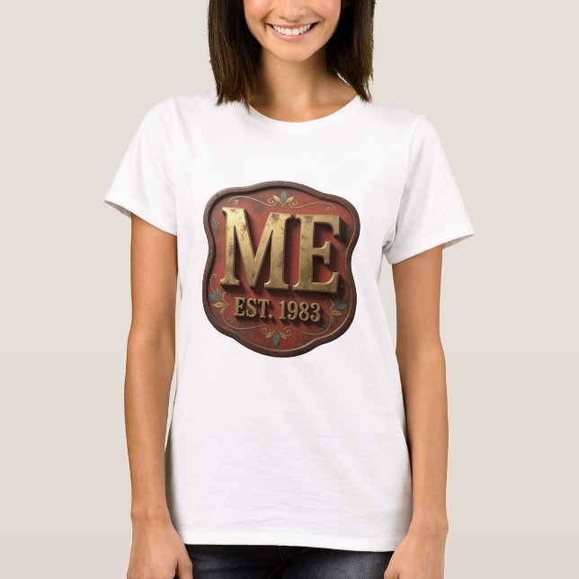 T-shirt Chic Or ME EST 1983 Conception de Texte (Devant)