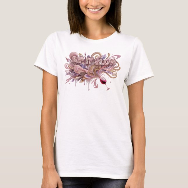 T-shirt Chic Rose SIP IT SLOW Tee (Devant)
