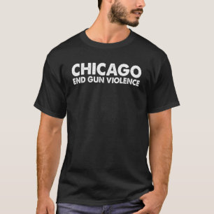 T-shirt Chicago End Gun Violence Protège Chicago Pas Gun 1