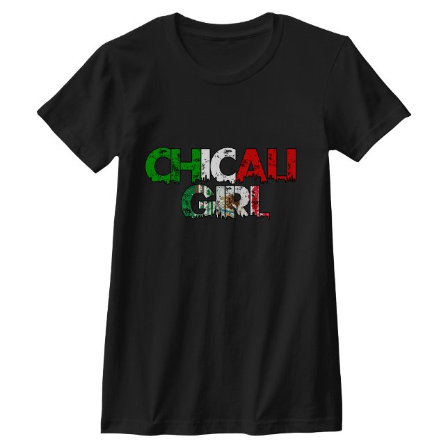 T-shirt Chicali Fille de Mexicali (Chicali Mexicali Girl tshirt)