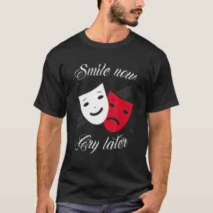 T-shirt Chicano et chicana pour Smile Now Cry Plus tard