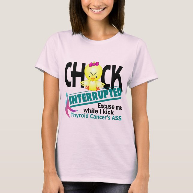 T-shirt Chick Interrompu 2 Thyroïde Cancer (Devant)