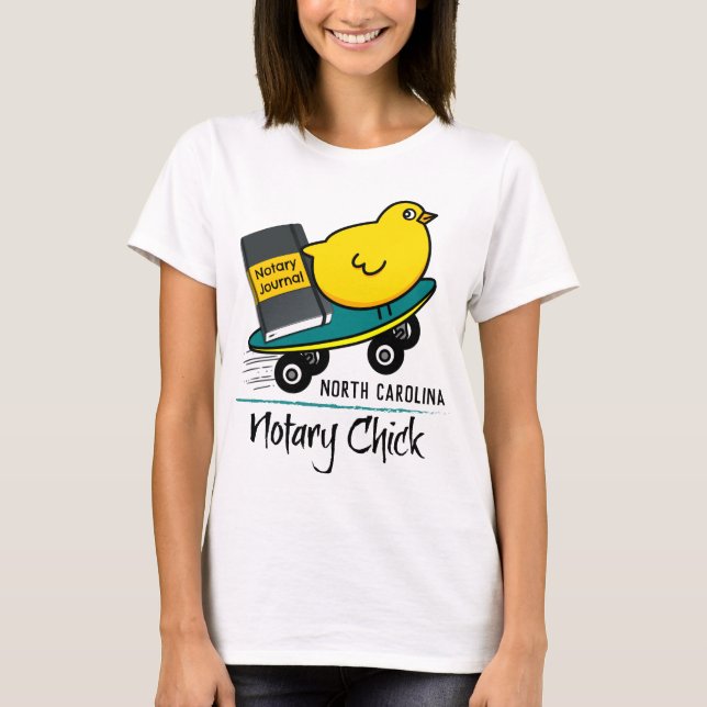 T-shirt Chick Notaire Mobile sur skateboard Caroline du No (Devant)