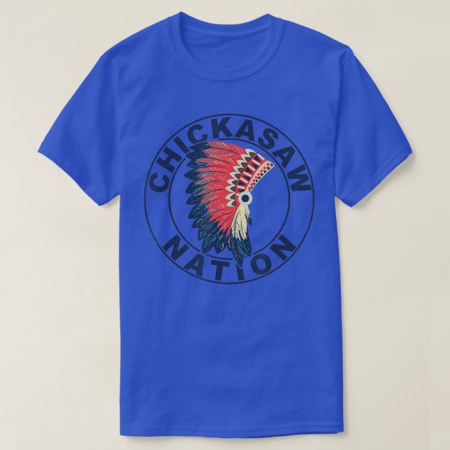 T-shirt Chickasaw Nation Headdress Native American Chickic (Design devant)