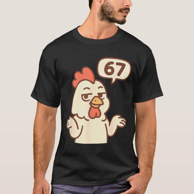 T-shirt Chicken 67 Meme Six Seven Funny Gen Alpha  (Devant)