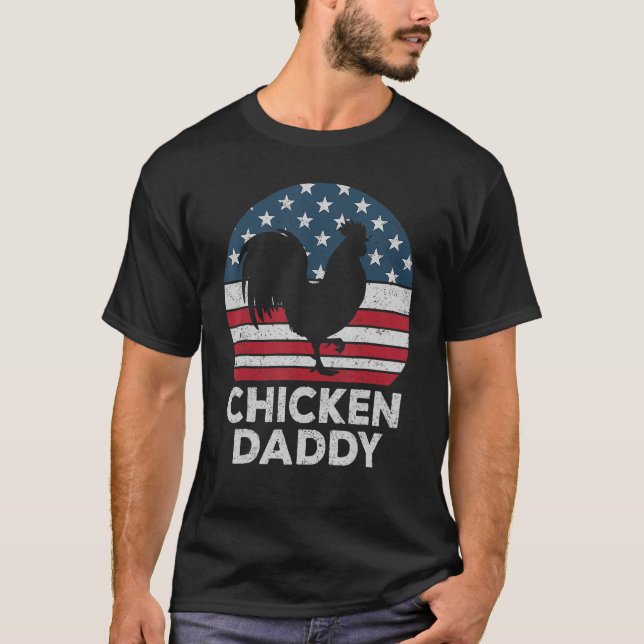 T-shirt Chicken Daddy Chicken Dad Farmer 4th Of July Fathe (Devant)