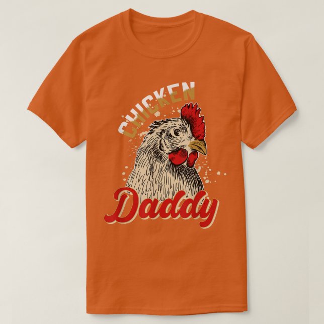 T-shirt Chicken Daddy  Chicken Dad Farmer Gift Poultry Far (Design devant)