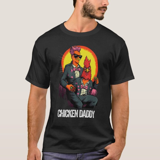 T-shirt Chicken Daddy Chicken Father Farmer Poultry Father (Devant)