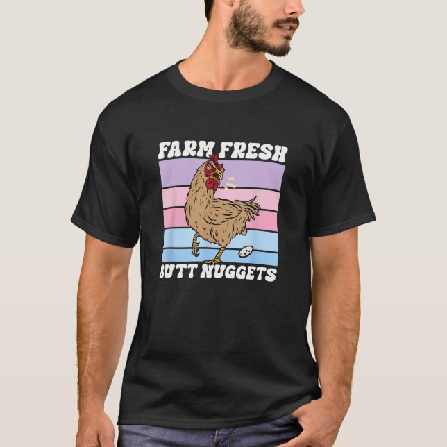 T-shirt Chicken Farm Fresh Butt Nuggets Egg Joke Farmer (Devant)