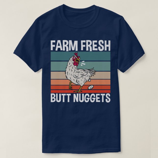 T-shirt Chicken Farmer Farm Fresh Butt Nuggets  (Design devant)