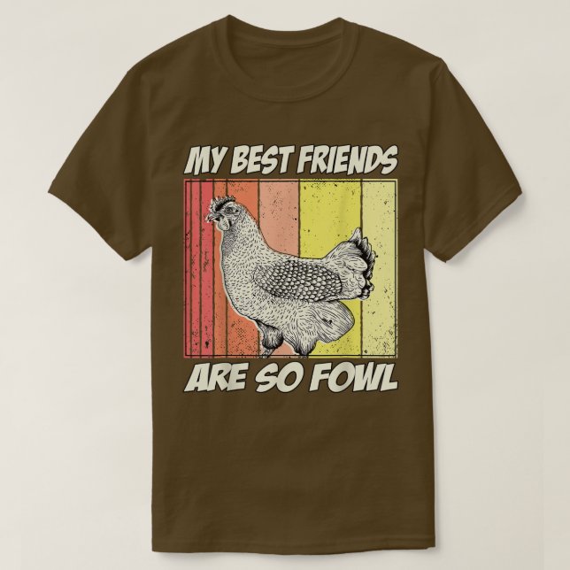 T-shirt Chicken Farmer Mes meilleurs amis sont si faible (Design devant)