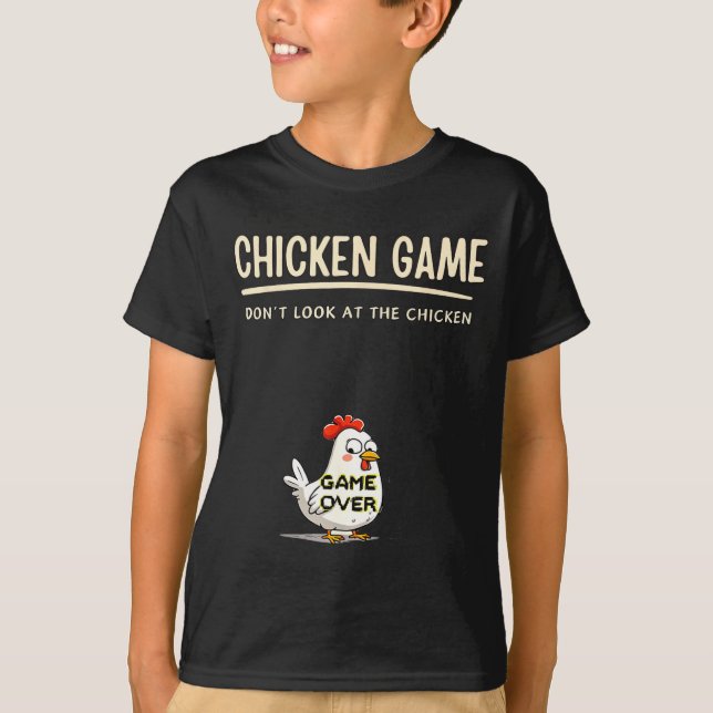 T-shirt Chicken Game Do Not Look At The Chicken Funny Chic (Devant)