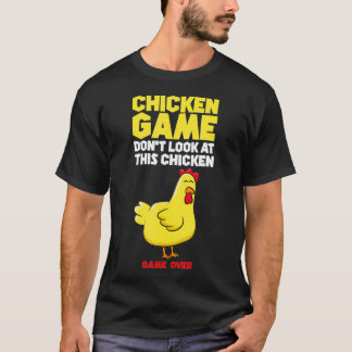 T-shirt Chicken Game Dont Look At The Chicken Kids Chicken