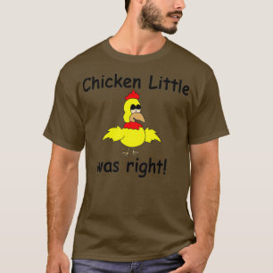 T-shirt Chicken Little Was Right Sky est en train de tombe