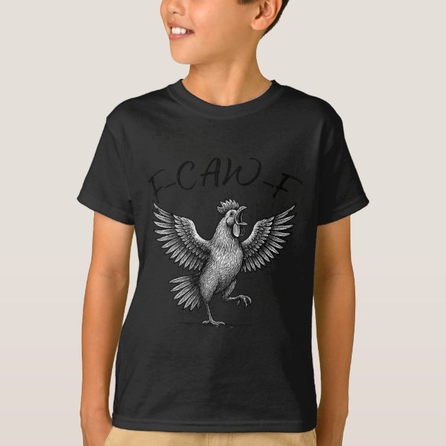 T-shirt Chicken Meme Caw Funny Sayings Rooster Humor Quote (Devant)