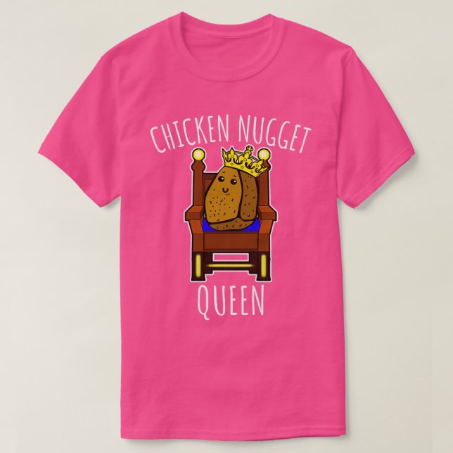 T-shirt Chicken Nugget Queen Nuggets cadeau (4) (Design devant)