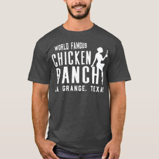 T-shirt Chicken Ranch La Grange Texas