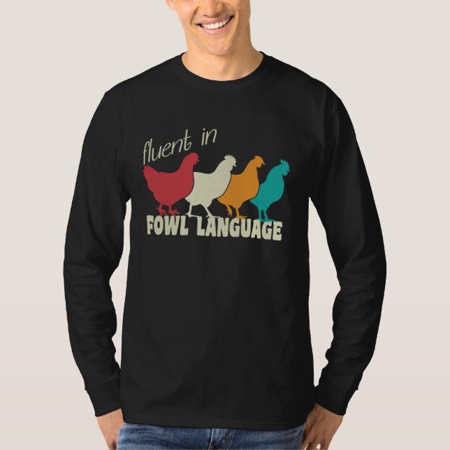 T-shirt Chicken Saying Fluent in Fowl Language Chicken Kee (Devant)