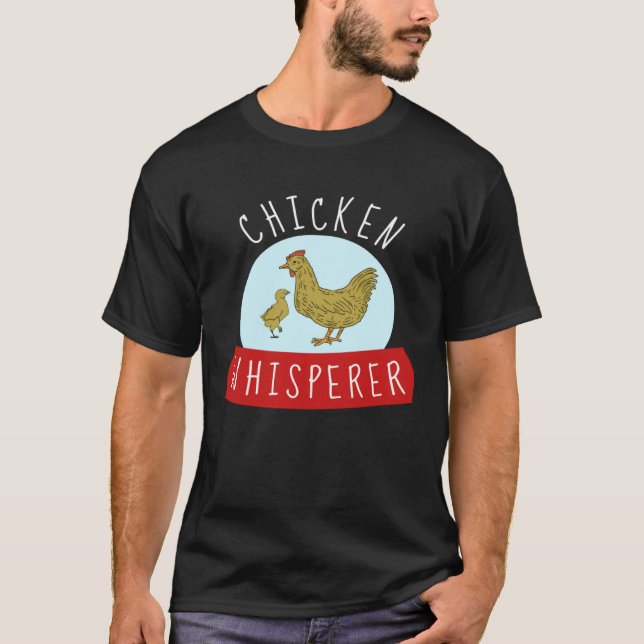 T-shirt Chicken Whisperer (Devant)