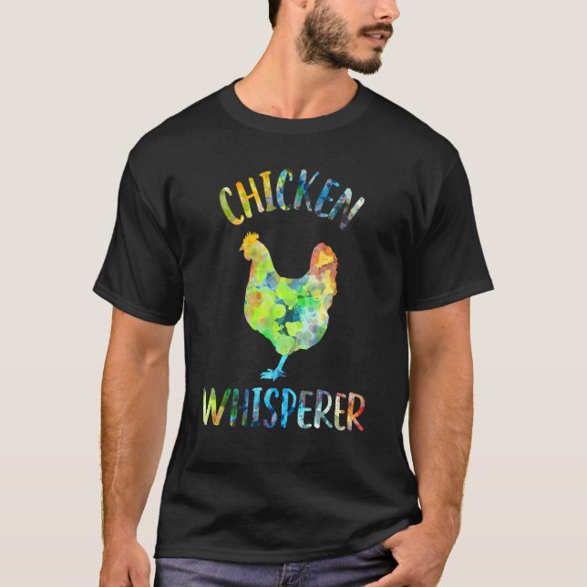 T-shirt Chicken Whisperer Chicken   Chicken Quote (Devant)