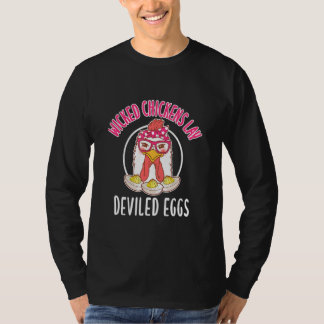 T-shirt Chicken  Wicked Chickens Lay Deviled Eggs