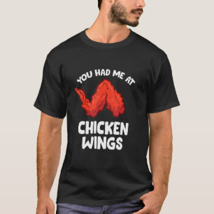 T-shirt Chicken Wing Vous M'Avez Eu À Chicken Wings