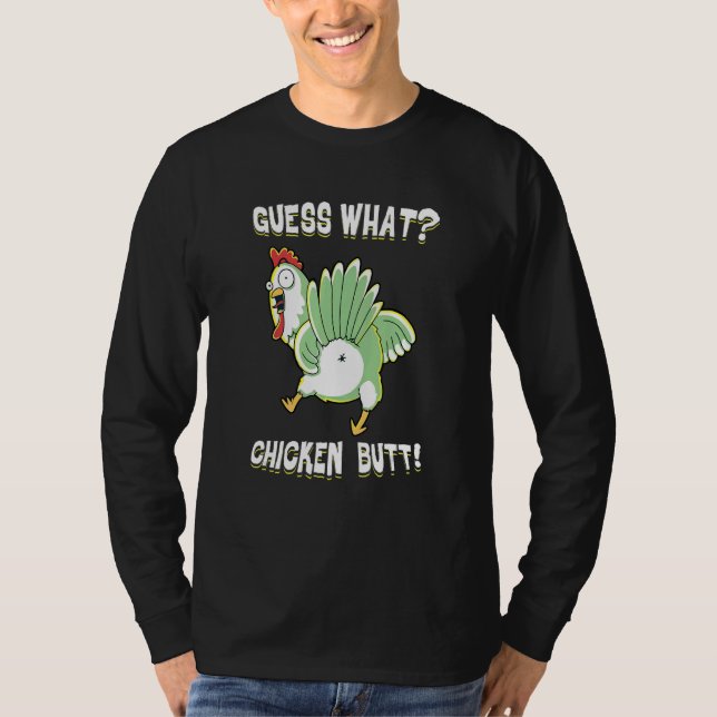 T-shirt Chickens Guess What  Chicken Butt (Devant)