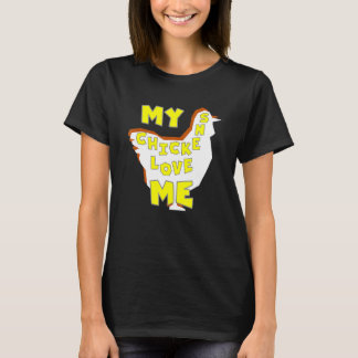 T-shirt Chickens Love Me - Propriétaire de poulet - Produc