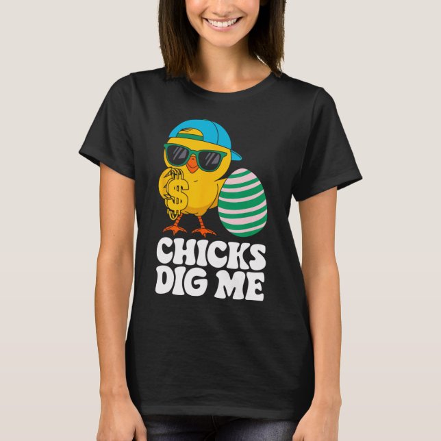 T-shirt Chicks Dig Me Funny Happy Easter Sunday Outfit Wom (Devant)