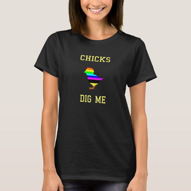 T-shirt Chicks Dig Me Girls Who Dig Girls Designs  1 (Devant)